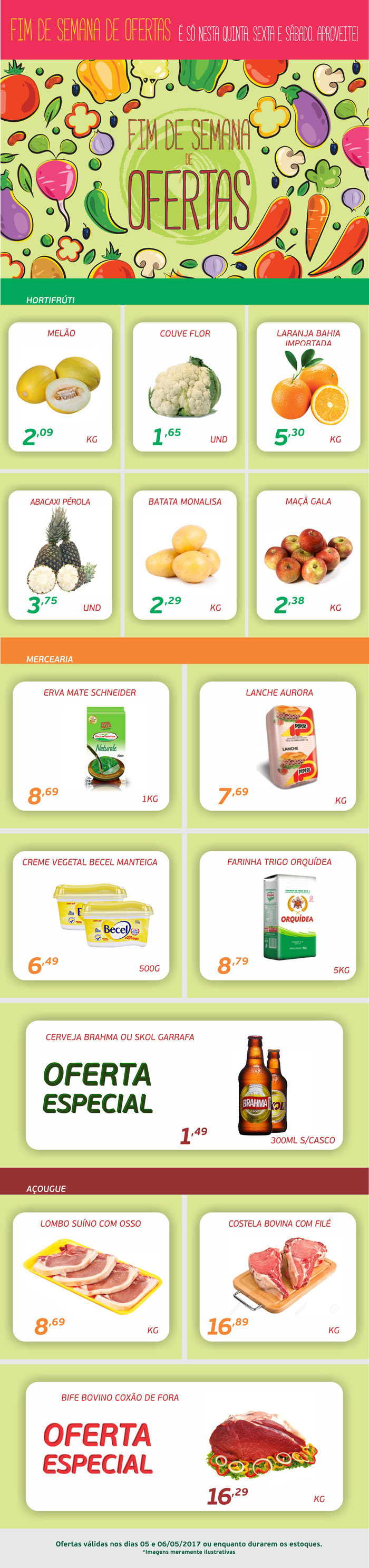 Ofertas do Fim de Semana - Dias 05 e 06 de Maio